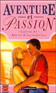Cover of: Aventure et passion: Contes et récits d'aujourd'hui (Se Rouge)