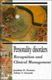 Personality disorders by Jonathan H. Dowson, Adrian T. Grounds