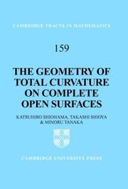 Cover of: The Geometry of Total Curvature on Complete Open Surfaces (Cambridge Tracts in Mathematics)