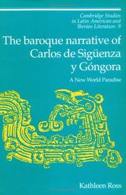 Cover of: The baroque narrative of Carlos de Sigüenza y Góngora: a new world paradise