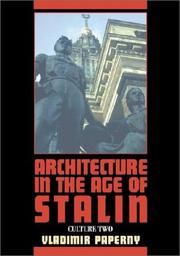 Cover of: Architecture in the Age of Stalin by Vladimir Paperny