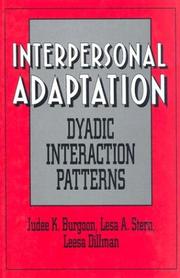 Cover of: Interpersonal adaptation: dyadic interaction patterns