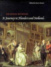 A journey to Flanders and Holland by Sir Joshua Reynolds