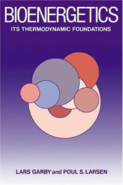 Cover of: Bioenergetics: its thermodynamic foundations