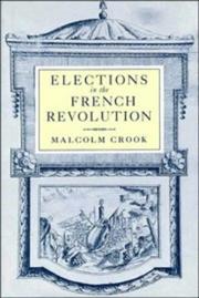 Cover of: Elections in the French Revolution: an apprenticeship in democracy, 1789-1799