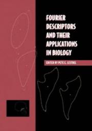 Cover of: Fourier descriptors and their applications in biology