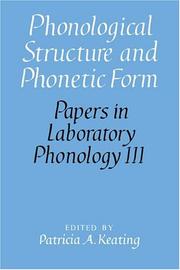 Cover of: Phonological structure and phonetic form by edited by Patricia A. Keating.