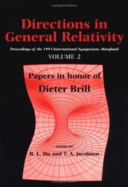 Cover of: Directions in general relativity : proceedings of the 1993 international symposium, Maryland : papers in honor of Charles Misner by B.L. Hu, M.P. Ryan Jr. and C.F. Vishveshwara.