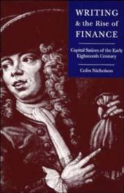 Cover of: Writing and the rise of finance: capital satires of the early eighteenth century