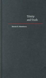 Cover of: Trinity and truth by Marshall, Bruce