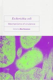 Cover of: Escherichia Coli: Mechanisms of Virulence