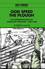 Cover of: God speed the plough: the representation of agrarian England, 1500-1660