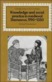 Cover of: Knowledge and social practice in medieval Damascus, 1190-1350