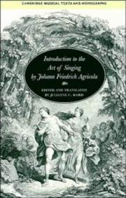 Introduction to the art of singing by Pier Francesco Tosi, Johann Friedrich Agricola, Julianne C. Baird