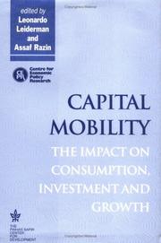 Cover of: Capital mobility: the impact on consumption, investment, and growth