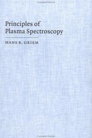 Cover of: Principles of plasma spectroscopy by Hans R. Griem