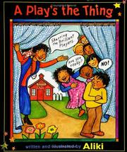 Cover of: A Play's the Thing by Aliki