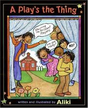 Cover of: A Play's the Thing by Aliki