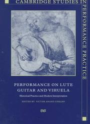 Cover of: Performance on Lute, Guitar, and Vihuela by Victor Anand Coelho