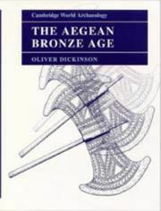 Cover of: The Aegean Bronze age by O. T. P. K. Dickinson