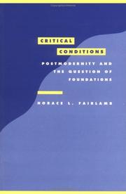 Cover of: Critical conditions: postmodernity and the question of foundations