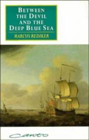 Cover of: Between the Devil and the Deep Blue Sea by Marcus Buford Rediker