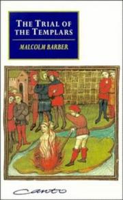 Cover of: The trial of the Templars by Malcolm Barber