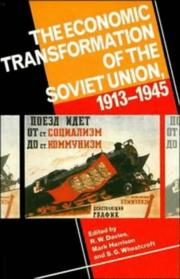 Cover of: The Economic transformation of the Soviet Union, 1913-1945