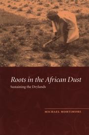 Cover of: Roots in the African dust: sustaining the sub-Saharan drylands