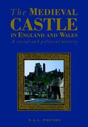 Cover of: The Medieval Castle in England and Wales by Norman John Greville Pounds