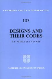 Cover of: Designs and their Codes (Cambridge Tracts in Mathematics) by E. F. Assmus, J. D. Key