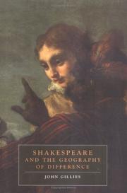 Cover of: Shakespeare and the geography of difference by Gillies, John