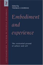 Cover of: Embodiment and experience: the existential ground of culture and self