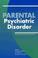 Cover of: Parental psychiatric disorder