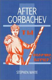 Cover of: After Gorbachev by Stephen White
