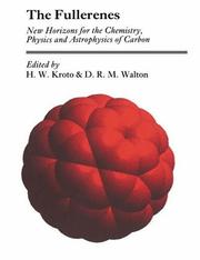 Cover of: The Fullerenes: new horizons for the chemistry, physics,  and astrophysics of carbon