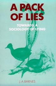 Cover of: A pack of lies: towards a sociology of lying