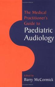Cover of: The medical practitioner's guide to paediatric audiology