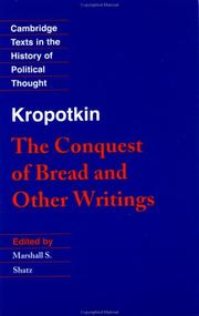 Cover of: The conquest of bread and other writings by Peter Kropotkin