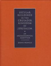 Cover of: Secular Buildings in the Crusader Kingdom of Jerusalem by Denys Pringle