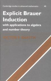Cover of: Explicit Brauer induction: with applications to algebra and number theory