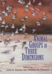 Animal groups in three dimensions by William M. Hamner