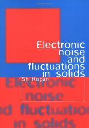 Electronic noise and fluctuations in solids by Sh Kogan