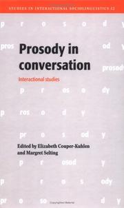 Cover of: Prosody in conversation: interactional studies