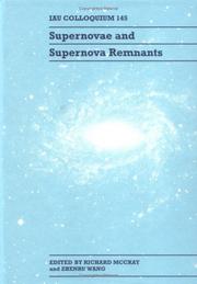 Cover of: Supernovae and supernova remnants: proceedings International Astronomical Union Colloquium 145, held in Xian, China, May 24-29, 1993