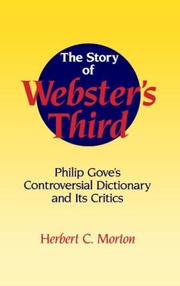 Cover of: The story of Webster's third: Philip Gove's controversial dictionary and its critics