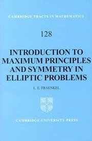 Cover of: An Introduction to Maximum Principles and Symmetry in Elliptic Problems (Cambridge Tracts in Mathematics) | L. E. Fraenkel