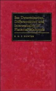 Sex determination, differentiation, and intersexuality in placental mammals by R. H. F. Hunter