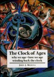 Cover of: The clock of ages by John Medina