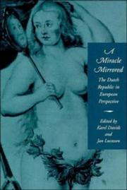 Cover of: A miracle mirrored: the Dutch Republic in European perspective